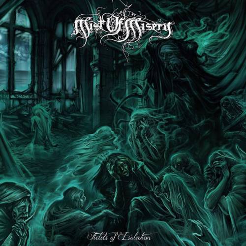 Mist Of Misery : Fields of Isolation